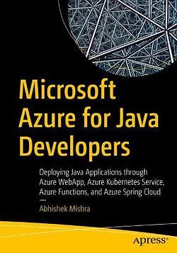 Microsoft Azure for Java Developers by Abhishek Mishra BOOK book