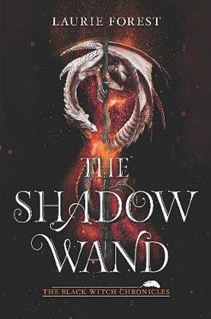 The Shadow Wand by Laurie Forest Paperback book