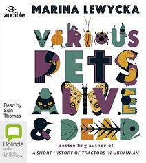 Various Pets Alive And Dead by Marina Lewycka AudiobookFormat book
