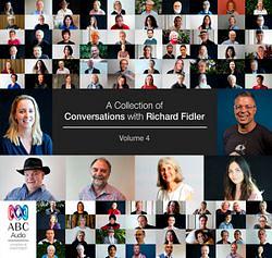 A Collection of Conversations with Richard Fidler Volume 4 by Richard AudiobookFormat book