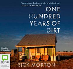 One Hundred Years of Dirt by Rick Morton AudiobookFormat book
