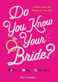 Do You Know Your Bride? by Dan Carlinsky BOOK book