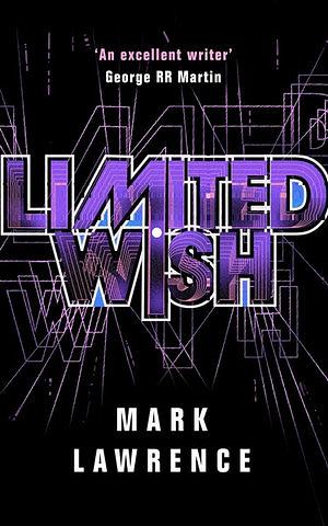 Limited Wish by Mark Lawrence BOOK book