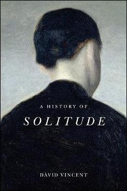 A History of Solitude by David Vincent BOOK book
