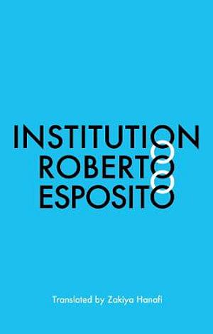 Institution by Roberto Esposito Paperback book