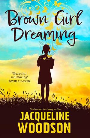 Brown Girl Dreaming by Jacqueline Woodson Paperback book