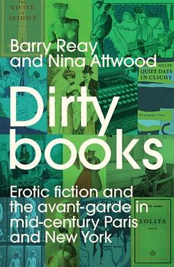 Dirty Books by Barry Reay & Nina Attwood BOOK book