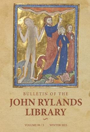 Bulletin of the John Rylands Library 99/2 by Stephen Mossman BOOK book