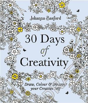 30 Days Of Creativity by Johanna Basford Paperback book