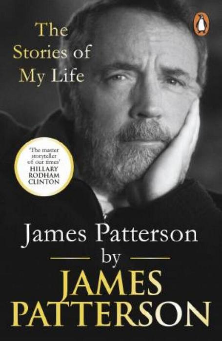 James Patterson: The Stories Of My Life by James Patterson Paperback book