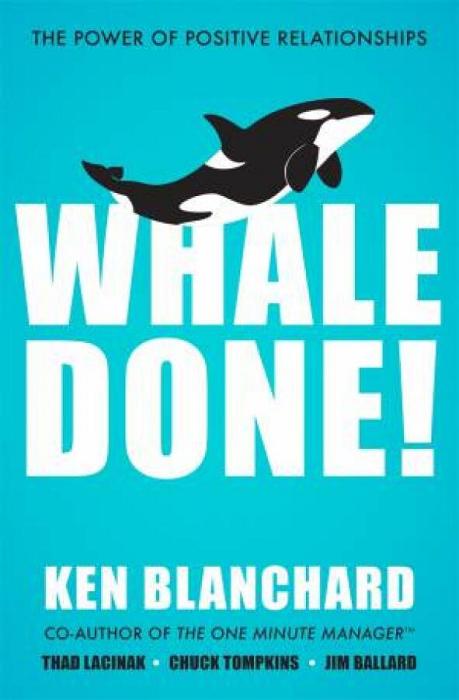 Whale Done! by Ken Blanchard Paperback book