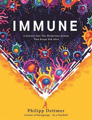 Immune by Philipp Dettmer Hardcover book