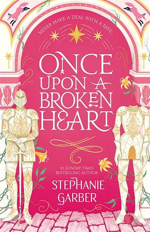 Once Upon A Broken Heart by Stephanie Garber BOOK book
