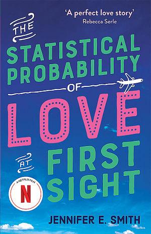 The Statistical Probability of Love at First Sight by Jennifer E. Smith Paperback book