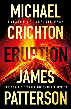 Eruption by Michael Crichton & James Patterson Paperback book