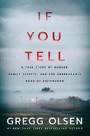If You Tell by Gregg Olsen BOOK book