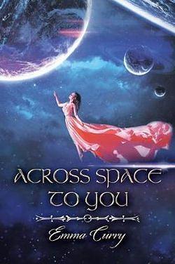 Across Space to You by Emma Curry BOOK book
