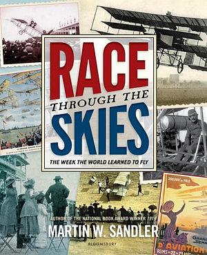 Race through the Skies by Martin W Sandler BOOK book