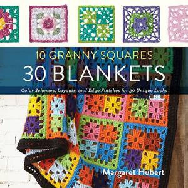 10 Granny Squares, 30 Blankets by Margaret Hubert Paperback book