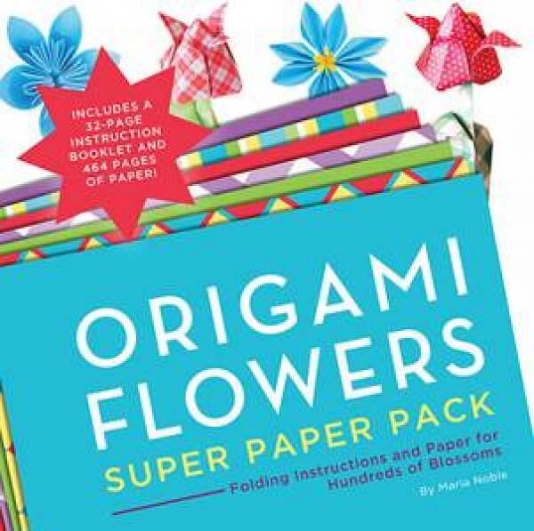 Origami Flowers: Super Paper Pack by Maria Noble Paperback book