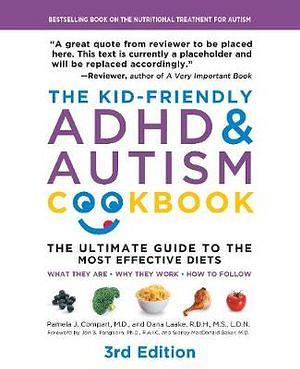 The Kid-Friendly ADHD & Autism Cookbook by Pamela Compart Paperback book