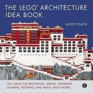 The Lego Architecture Idea Book by Alice Finch BOOK book