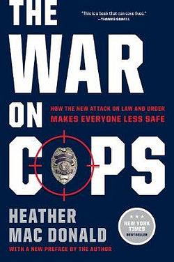 The War on Cops by Heather Mac Donald BOOK book