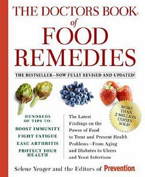 The Doctors Book of Food Remedies by Selene Yeager BOOK book
