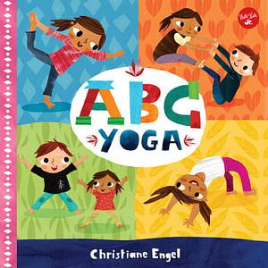 ABC For Me: ABC Yoga by Christiane Engel Paperback book