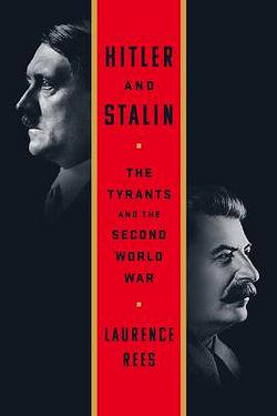 Hitler and Stalin by Laurence Rees BOOK book