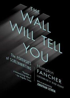 The Wall Will Tell You by Hampton Fancher BOOK book