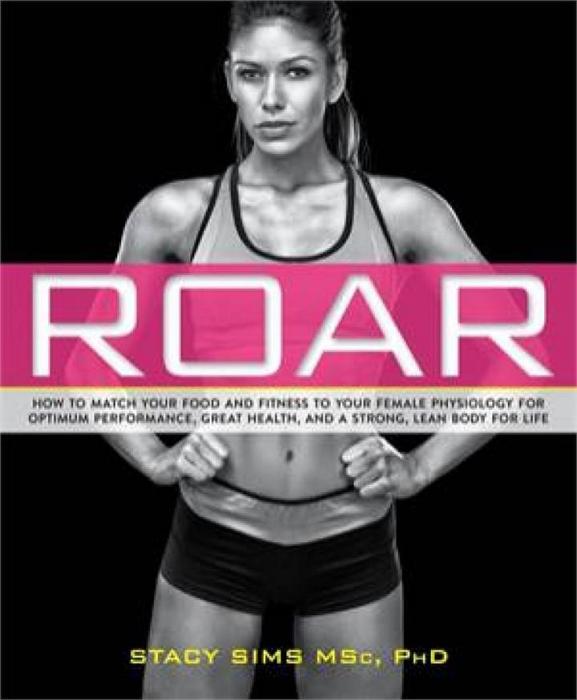 Roar by Stacy Sims & Selene Yeager Paperback book