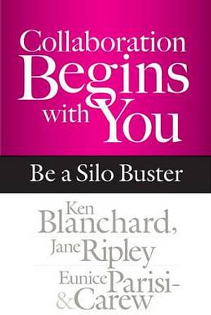 Collaboration Begins with You by Ken Blanchard BOOK book