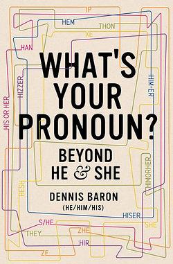 What's Your Pronoun? by Dennis Baron BOOK book