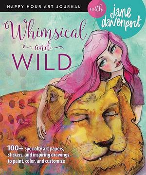 Whimsical and Wild by Jane Davenport BOOK book