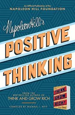 Napoleon Hill's Positive Thinking by Napoleon Hill BOOK book
