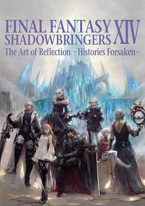 Final Fantasy XIV: Shadowbringers -- The Art of Reflection -Histories Forsaken- by Square Enix BOOK book