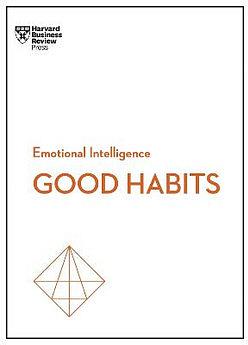 Emotional Intelligence Good Habits by James Clear & Rasmus Hougaard & BOOK book