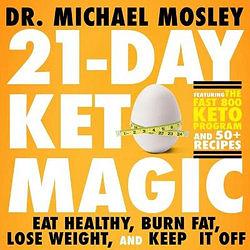 21-Day Keto Magic by Michael Mosley  book