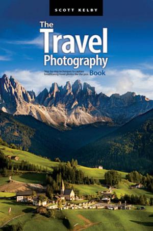 The Travel Photography Book by Scott Kelby Paperback book