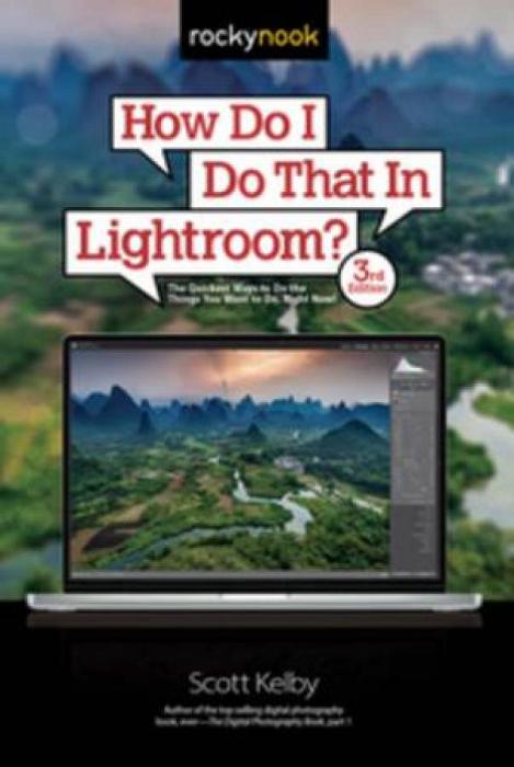 How Do I Do That In Lightroom? by Scott Kelby Paperback book