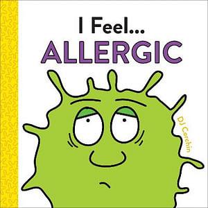 I Feel... Allergic by Dj Corchin BOOK book