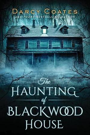 The Haunting Of Blackwood House by Darcy Coates Paperback book