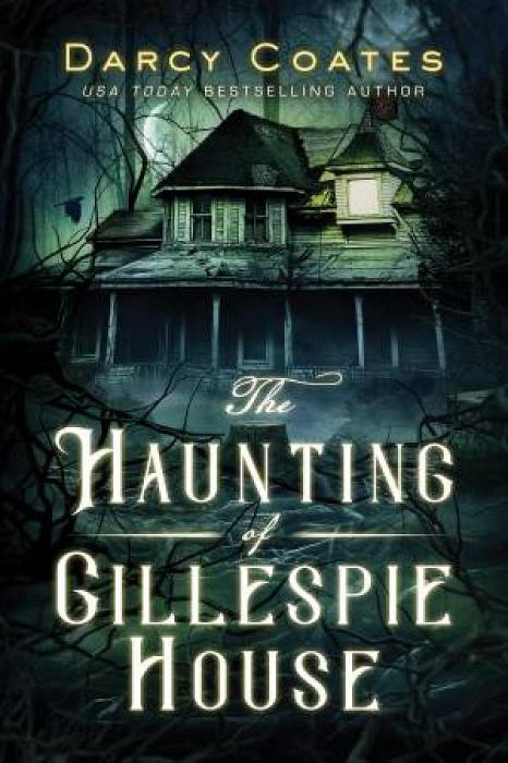 The Haunting Of Gillespie House by Darcy Coates Paperback book