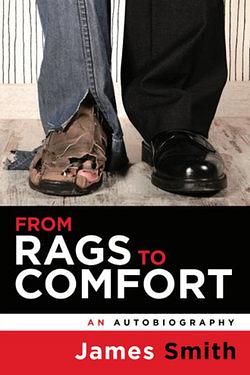 From Rags to Comfort by James Smith BOOK book