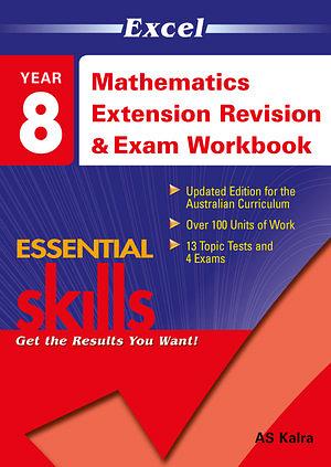 Excel Essential Skills: Mathematics Revision & Exam Workbook 2 - Extension - Year 8 by A. S. Kalra Paperback book