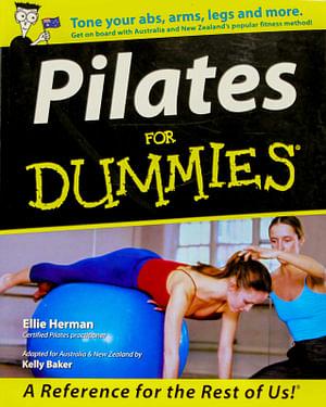 Pilates For Dummies Australian Edition by Kelly Baker & Ellie Herman Paperback book