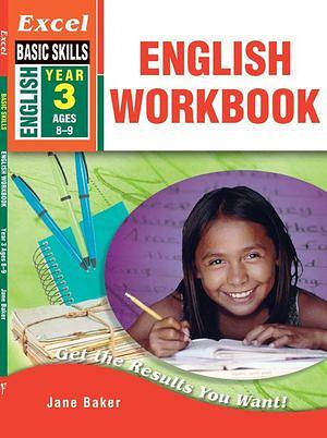 Excel Basic Skills: English Workbook Year 3 by Jane Baker Paperback book