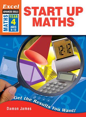 Excel Advanced Skills - Start Up Maths - Year 4 by Excel Paperback book