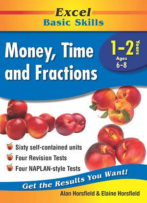 Excel Basic Skills - Money, Time and Fractions Years 1–2 by Pascal Press Paperback book